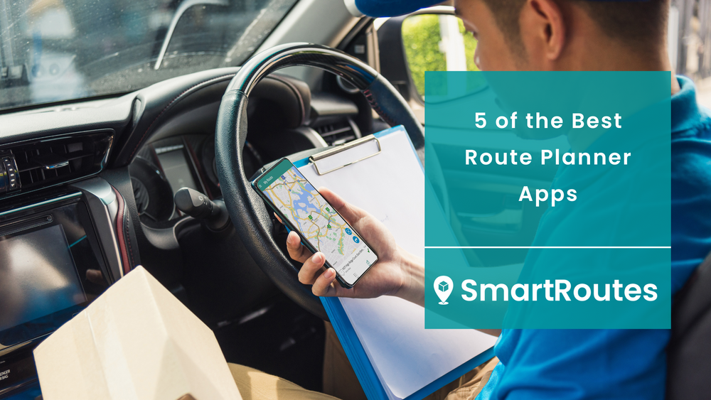 5 Best Route Planner Apps SmartRoutes