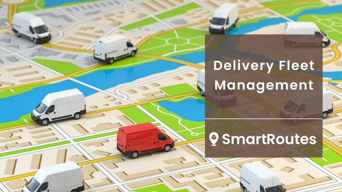 Delivery fleet management