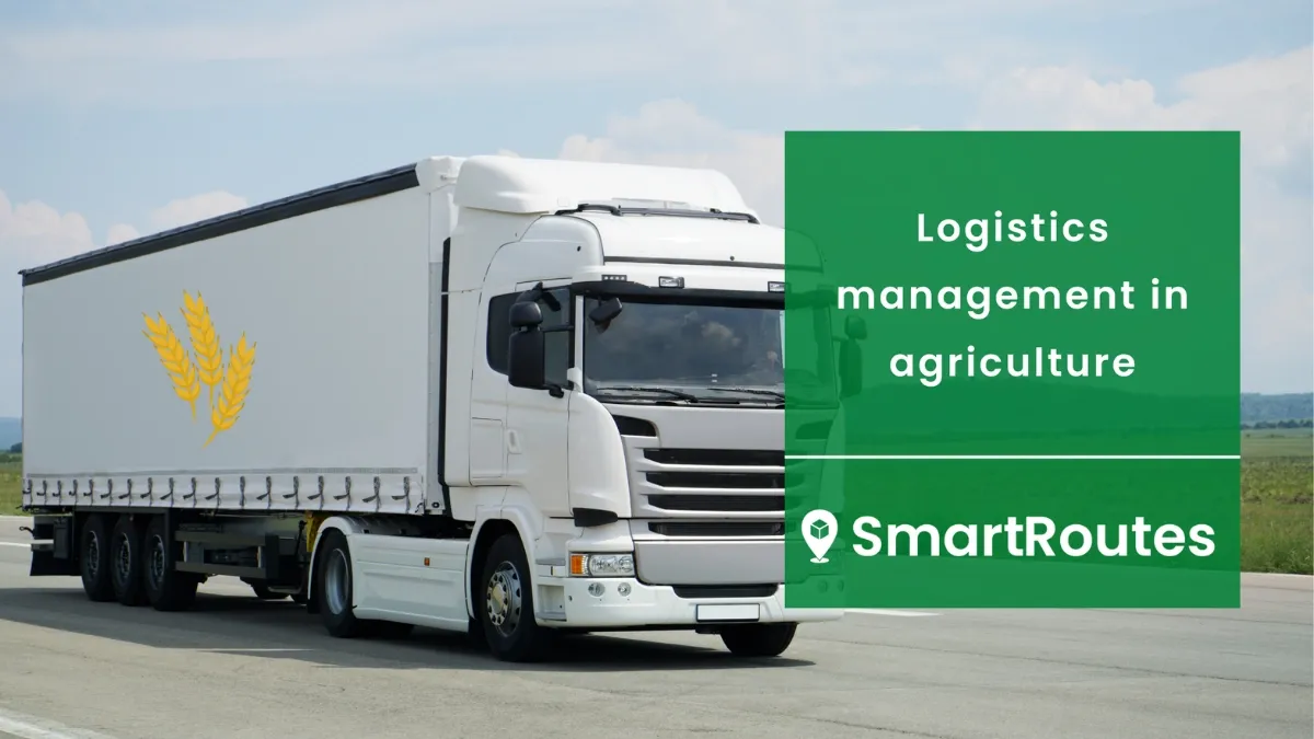 Logistics management in agriculture