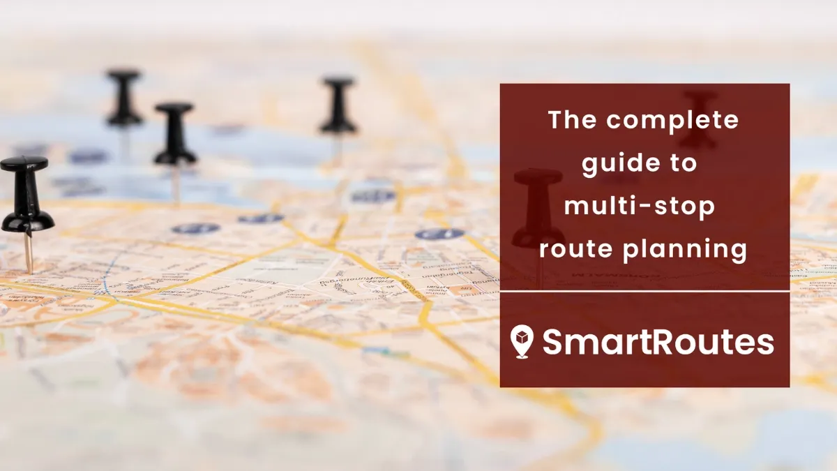 Multi Stop Route Planning: A Guide  SmartRoutes