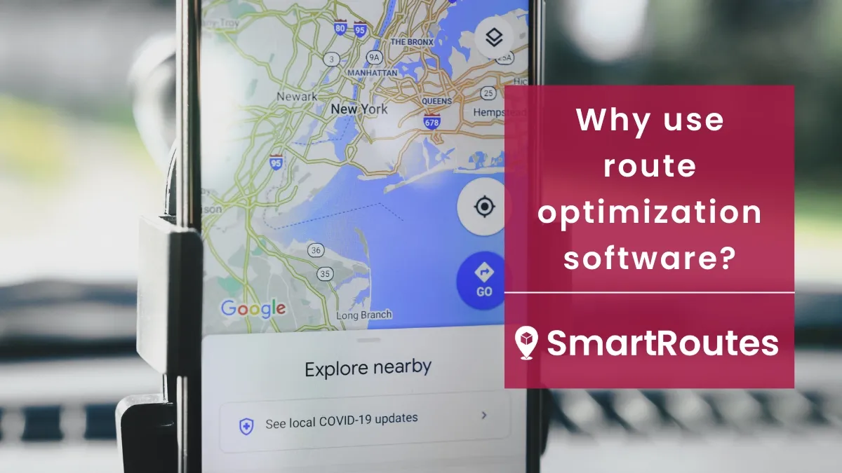 Why use route optimization software