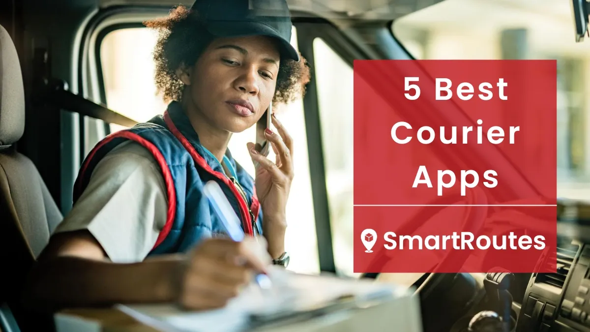 5 Best Courier Apps for Delivery Drivers | SmartRoutes