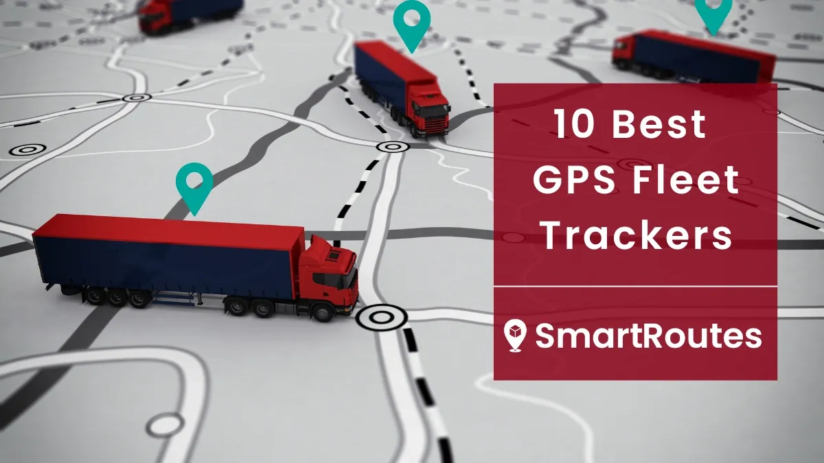 10 of the Best GPS Fleet Trackers in 2024