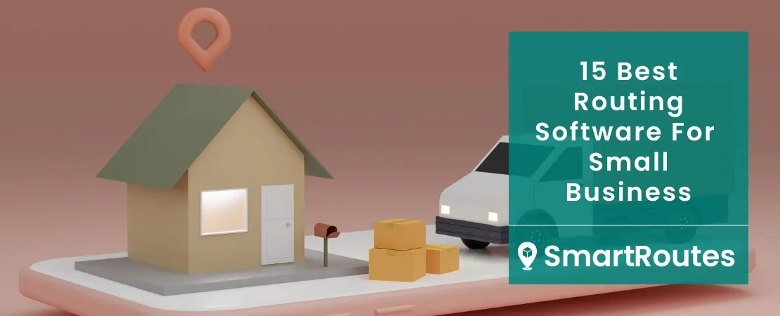 Routing Software For Small Business: 15 Best Tools And How To Choose One