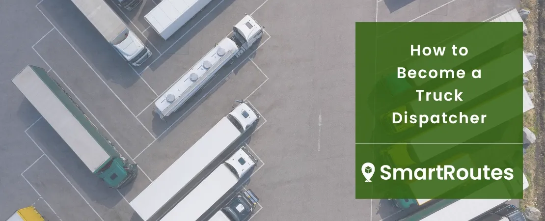 How to Become a Truck Dispatcher