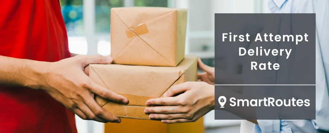 How to Improve Your First Attempt Delivery Rate