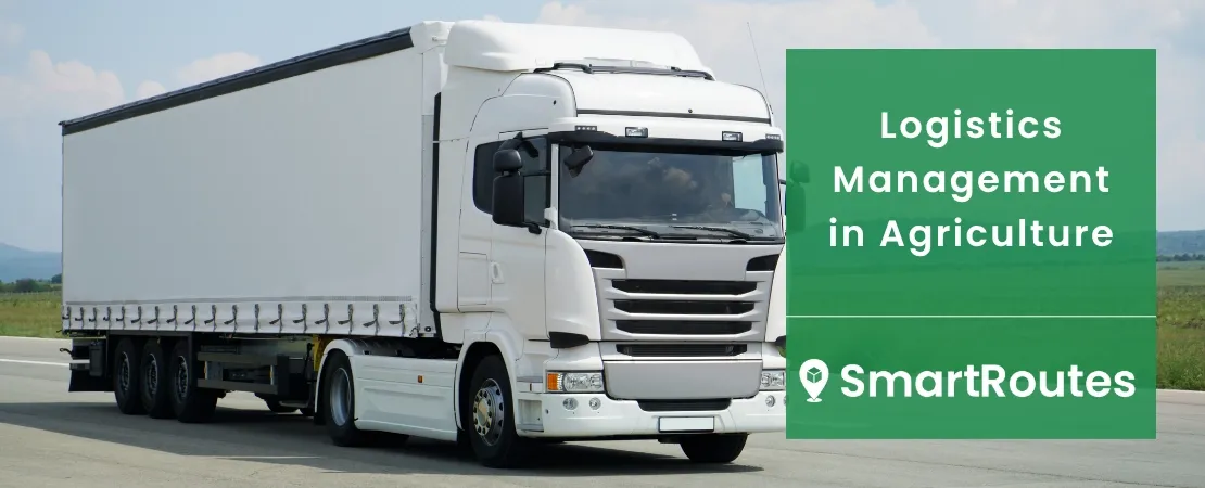 Logistics Management in Agriculture