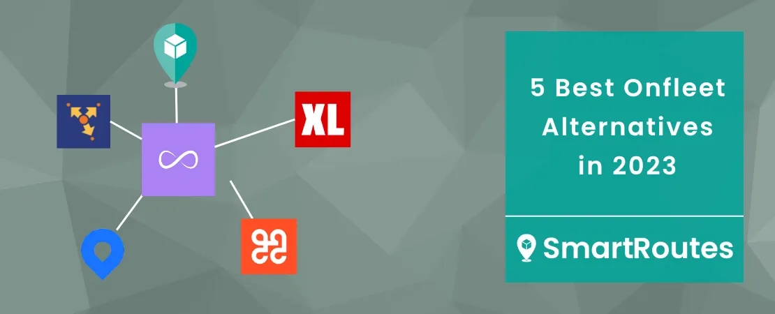 5 Best Onfleet Alternatives in 2023