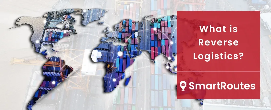 What is Reverse Logistics?