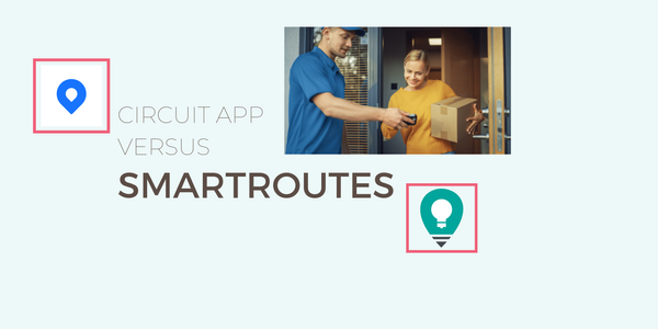 Which is better Circuit or SmartRoutes?