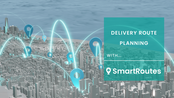 Delivery Route Planning with SmartRoutes