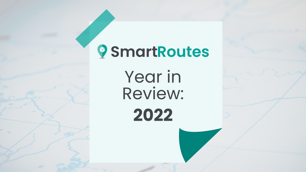 SmartRoutes: Year in Review 2022