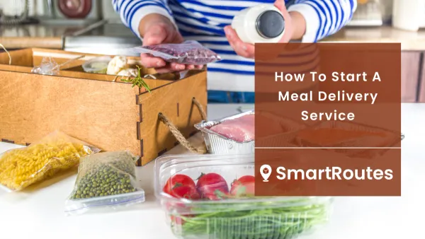 How To Start A Meal Delivery Service