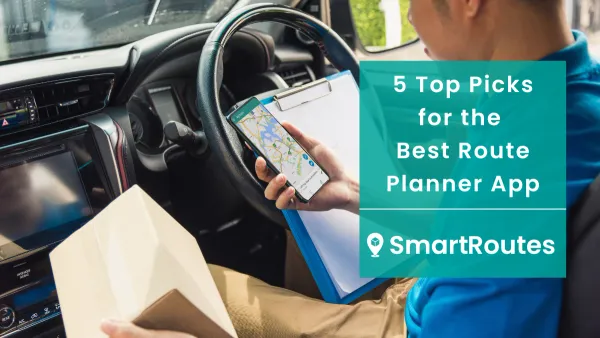 5 Top Picks for the Best Route Planner App