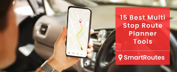 15 Best Multi Stop Route Planner Tools