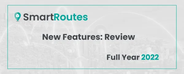 SmartRoutes Feature Review - 2022