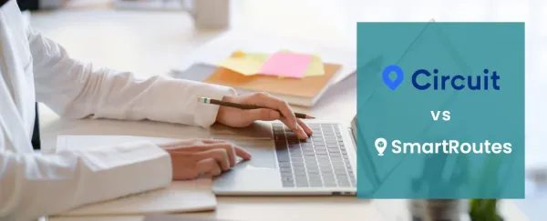 Which is Better Circuit or SmartRoutes?