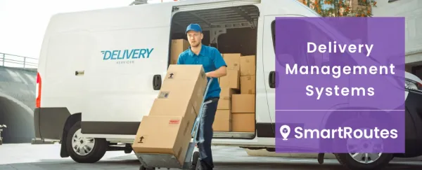 Delivery Management Systems