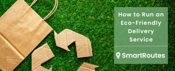 How to Run an Eco-Friendly Delivery Service