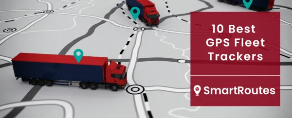 10 of the Best GPS Fleet Trackers in 2024