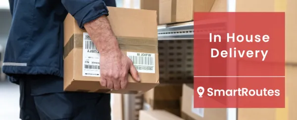 In House Delivery: Mastering Last-Mile Control for Your Business