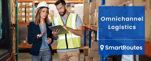 Omnichannel Logistics: It Might Sound Complicated, but it Makes Everything Much Simpler