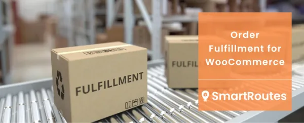 Order Fulfillment for WooCommerce
