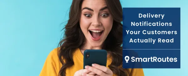Set Up Delivery Notifications Your Customers Actually Read