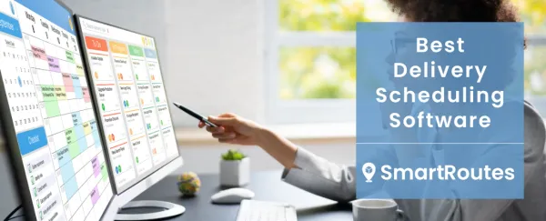Best Delivery Scheduling Software in 2026: 10 Tools Compared